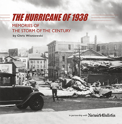The Hurricane of 1938: Norwich Remembers the Storm of the Century